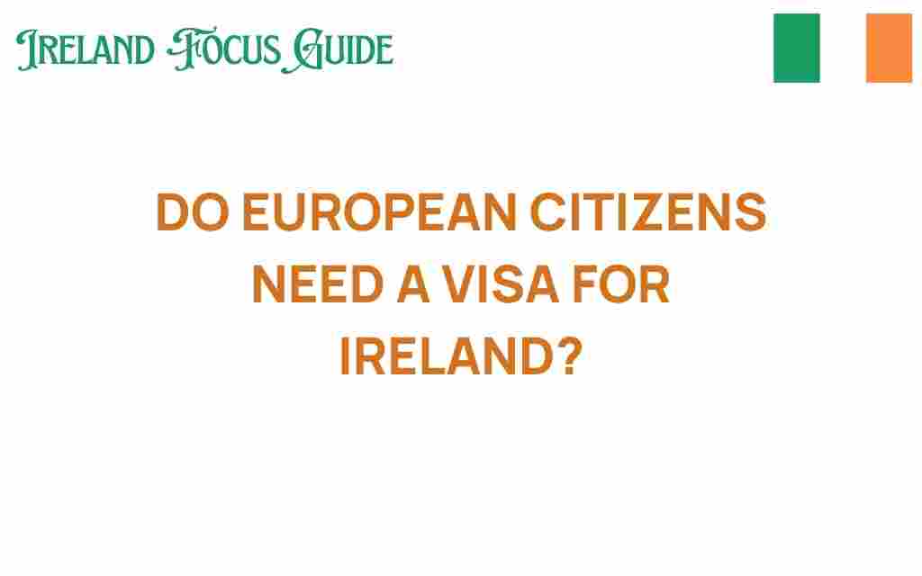 do-european-citizens-need-visa-for-ireland