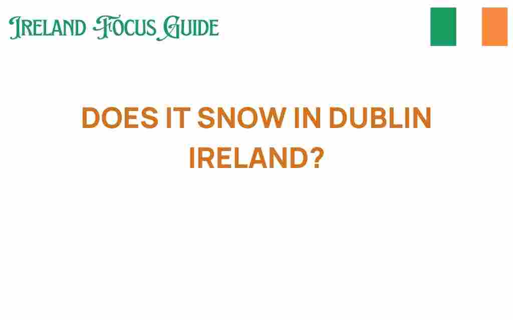 does-it-snow-in-dublin-ireland