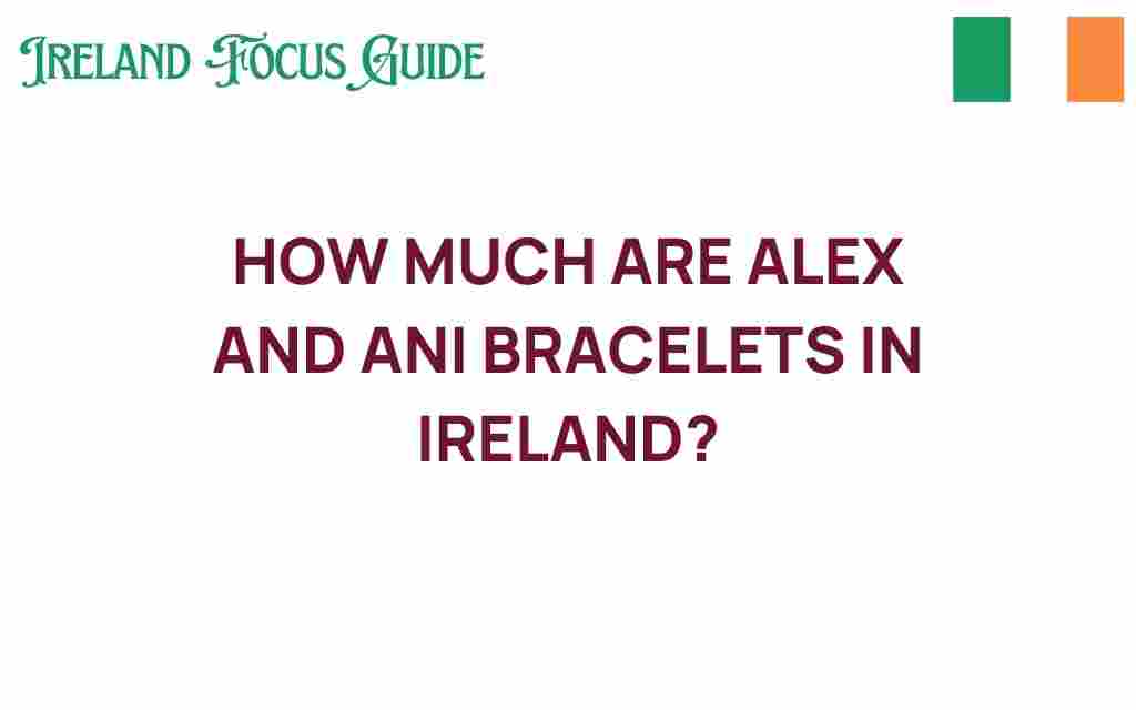 how-much-are-alex-and-ani-bracelets-ireland