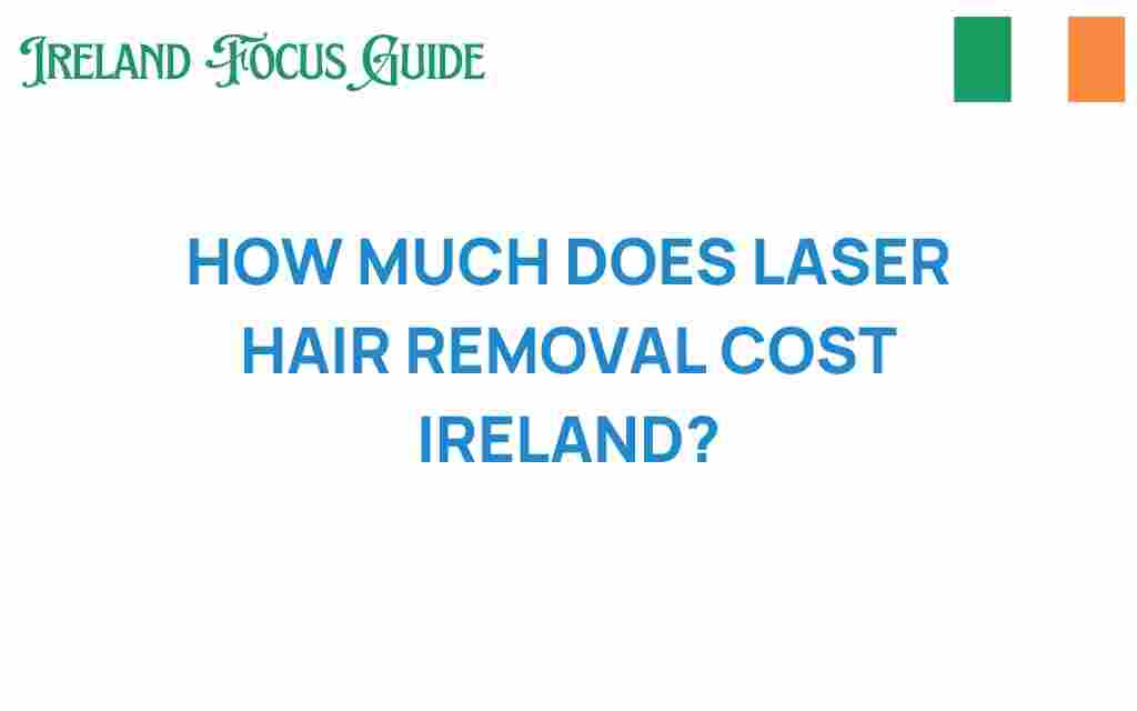 laser-hair-removal-cost-ireland
