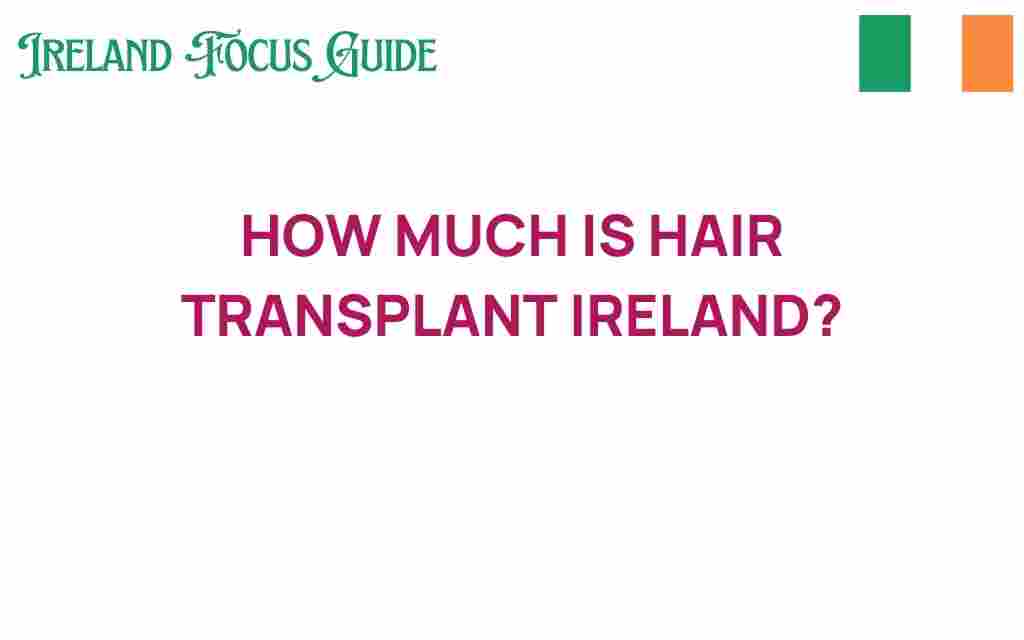 how-much-is-hair-transplant-ireland