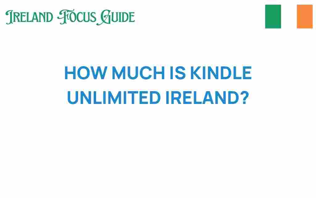 kindle-unlimited-ireland-cost