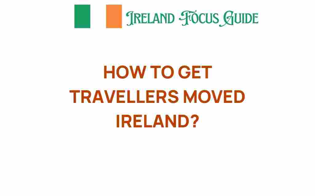 get-travellers-moved-ireland