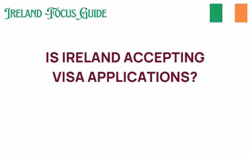 is-ireland-accepting-visa-applications