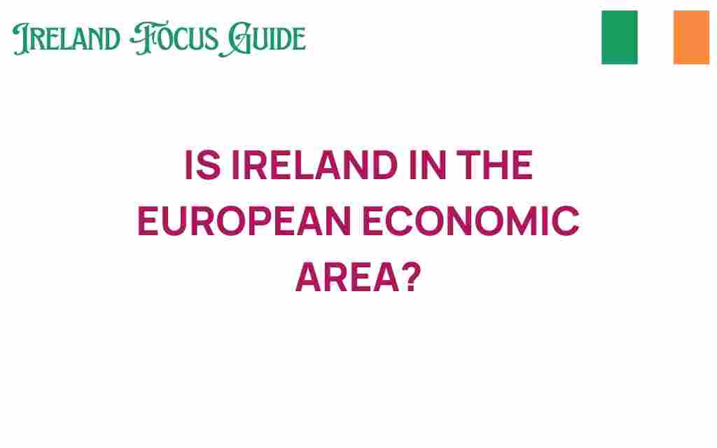 is-ireland-in-the-european-economic-area