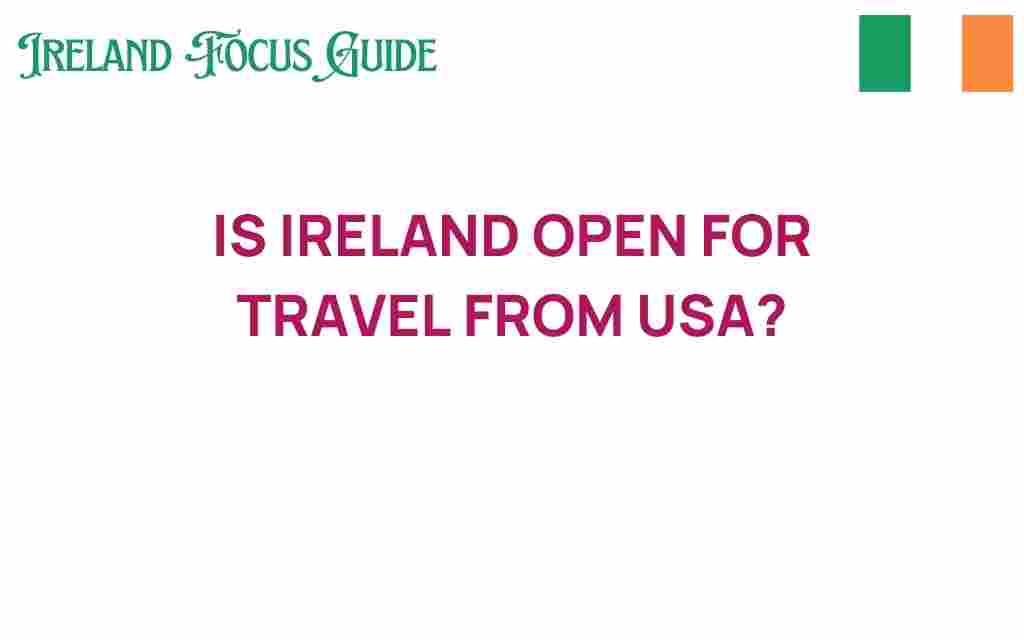 is-ireland-open-for-travel-from-usa