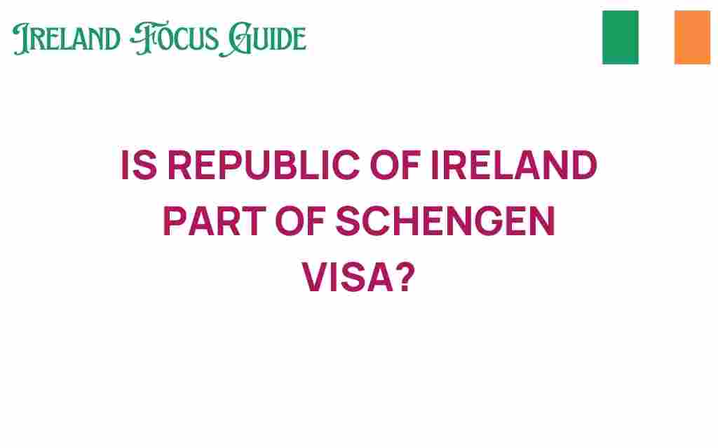 republic-of-ireland-part-of-schengen-visa
