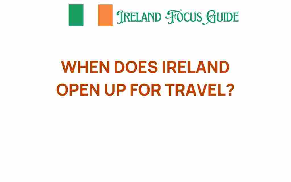 when-does-ireland-open-up-for-travel