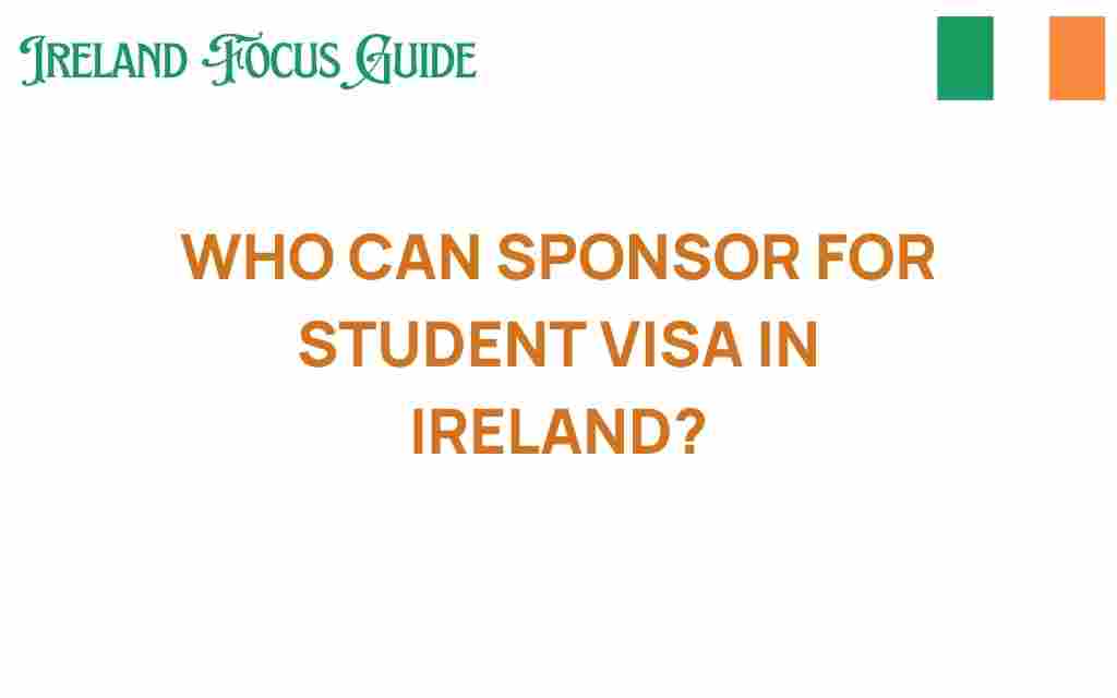 who-can-sponsor-student-visa-ireland