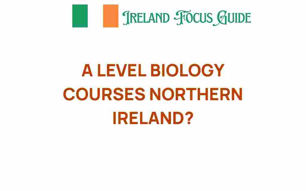 a-level-biology-courses-northern-ireland