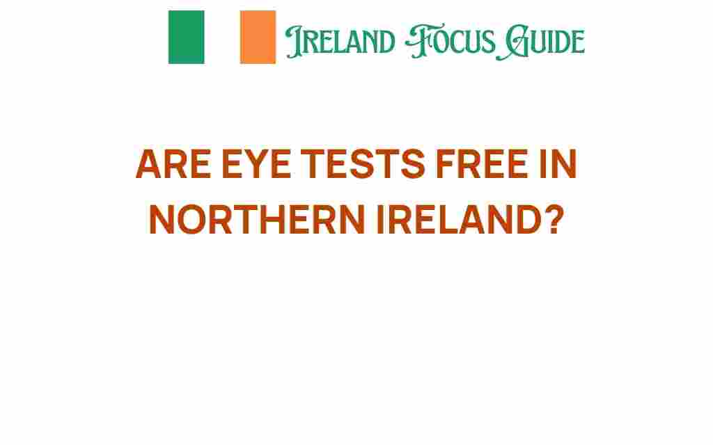 are-eye-tests-free-northern-ireland