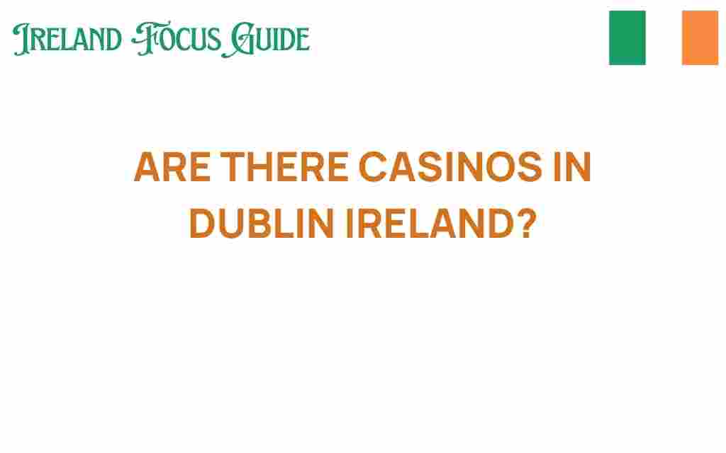 are-there-casinos-in-dublin-ireland