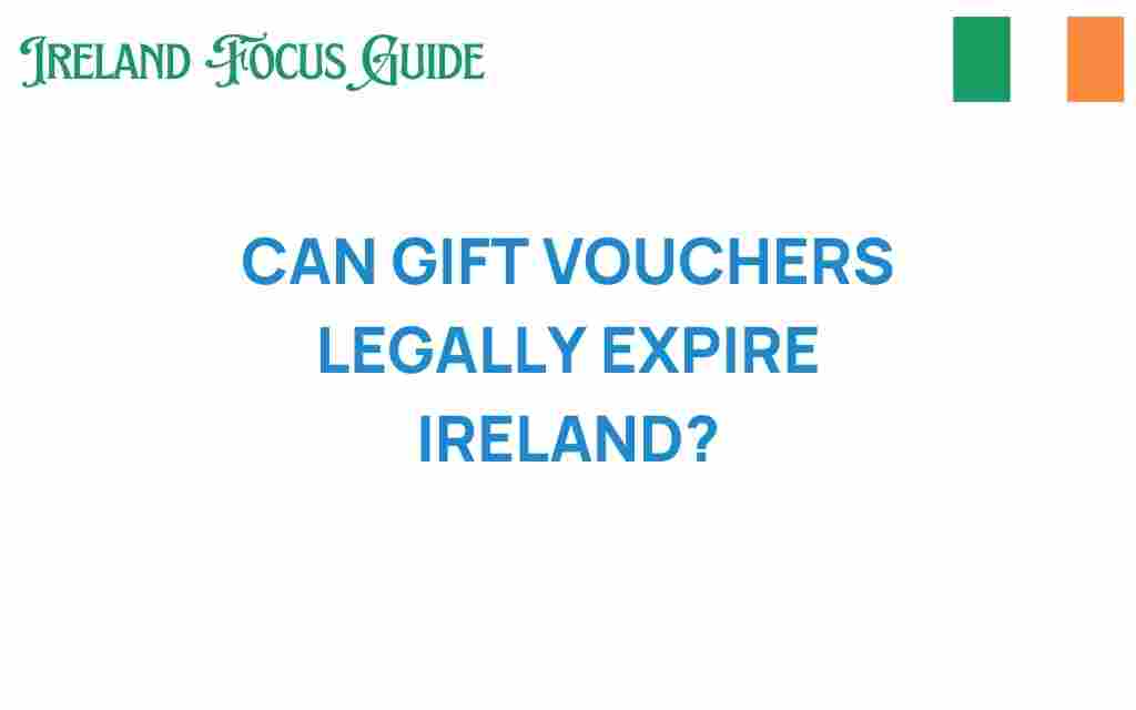 can-gift-vouchers-legally-expire-ireland