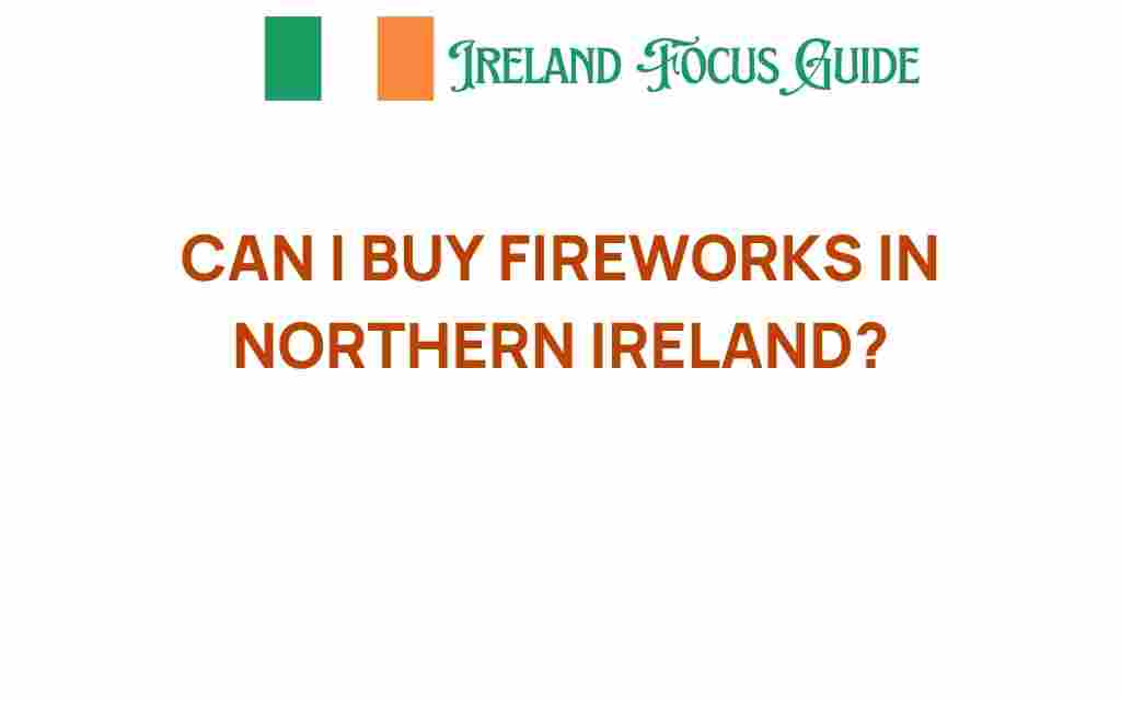 can-i-buy-fireworks-northern-ireland