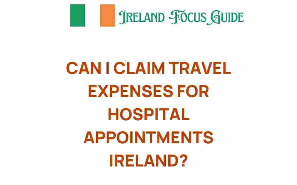 can-i-claim-travel-expenses-hospital-appointments-ireland