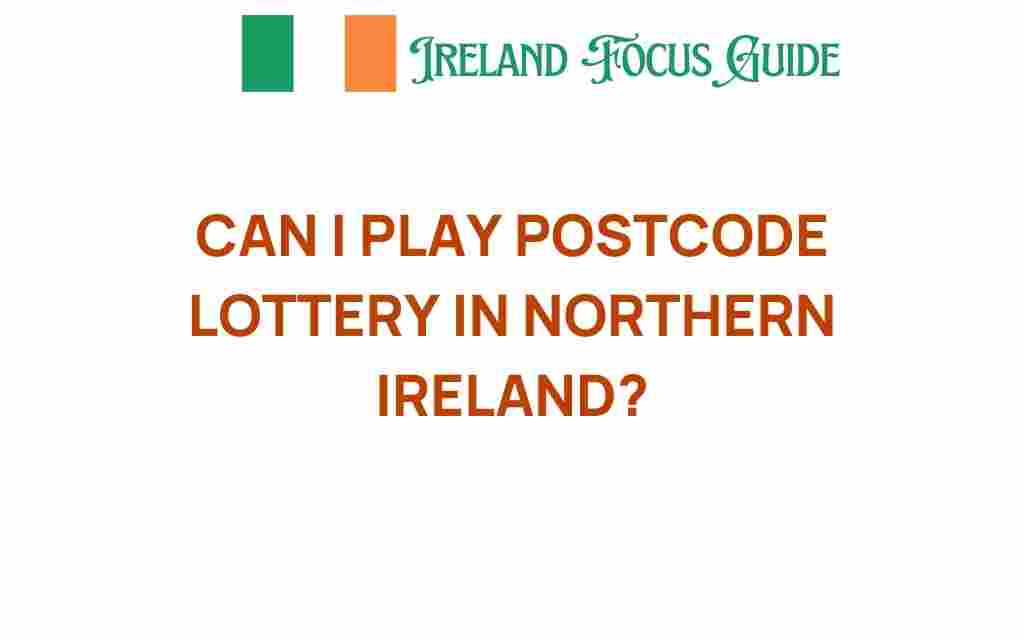 can-i-play-postcode-lottery-northern-ireland