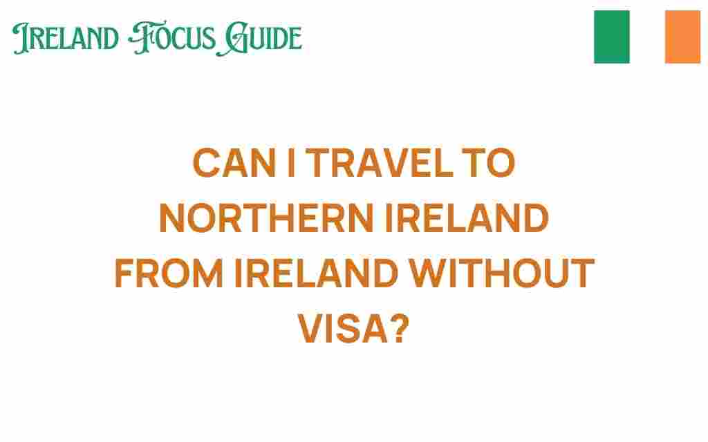 travel-to-northern-ireland-from-ireland-without-visa