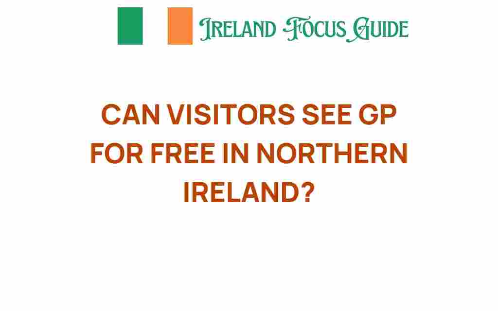can-visitors-see-gp-for-free-northern-ireland