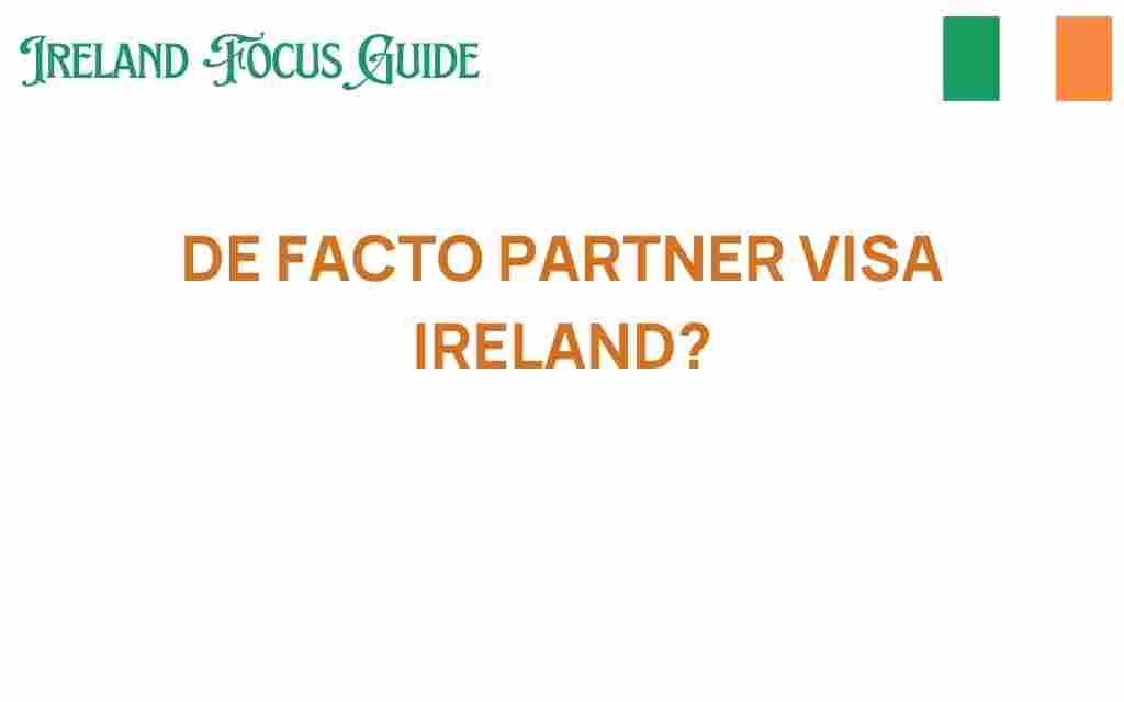 de-facto-partner-visa-ireland
