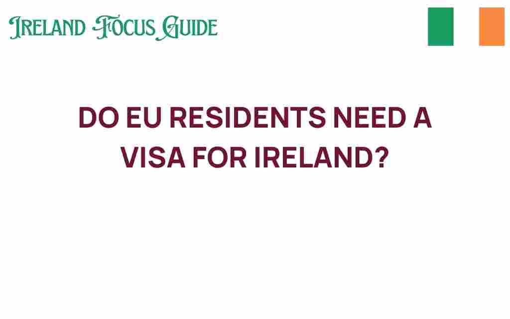 do-eu-residents-need-visa-ireland