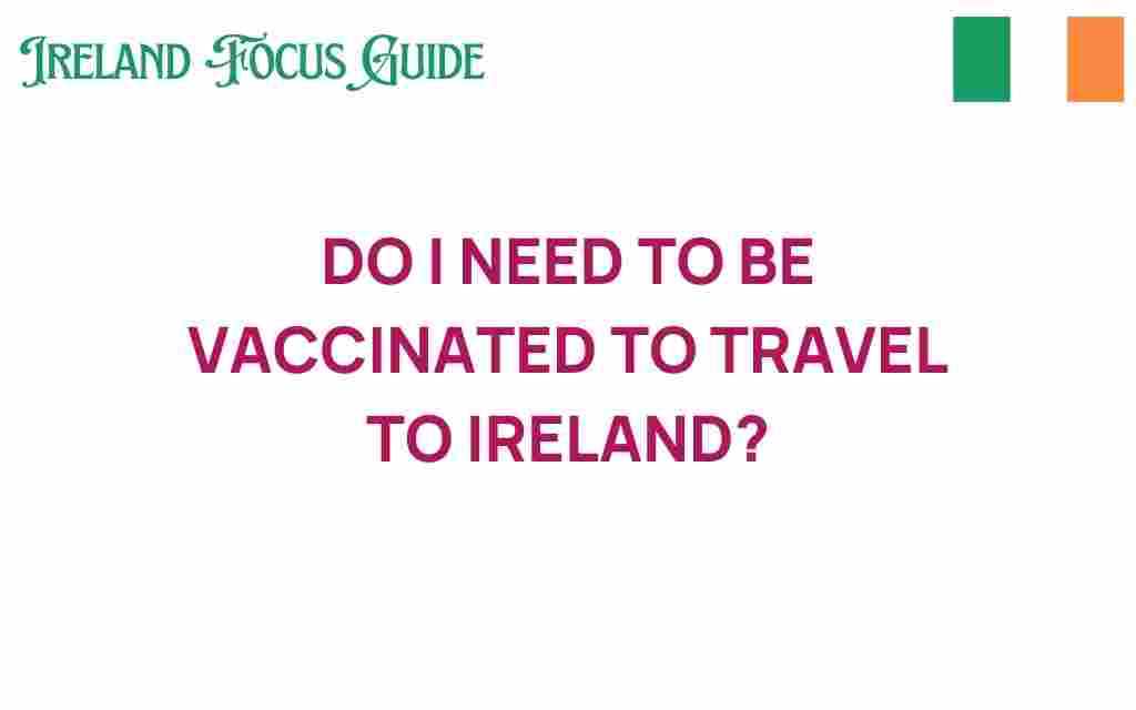 travel-to-ireland-vaccination-requirements