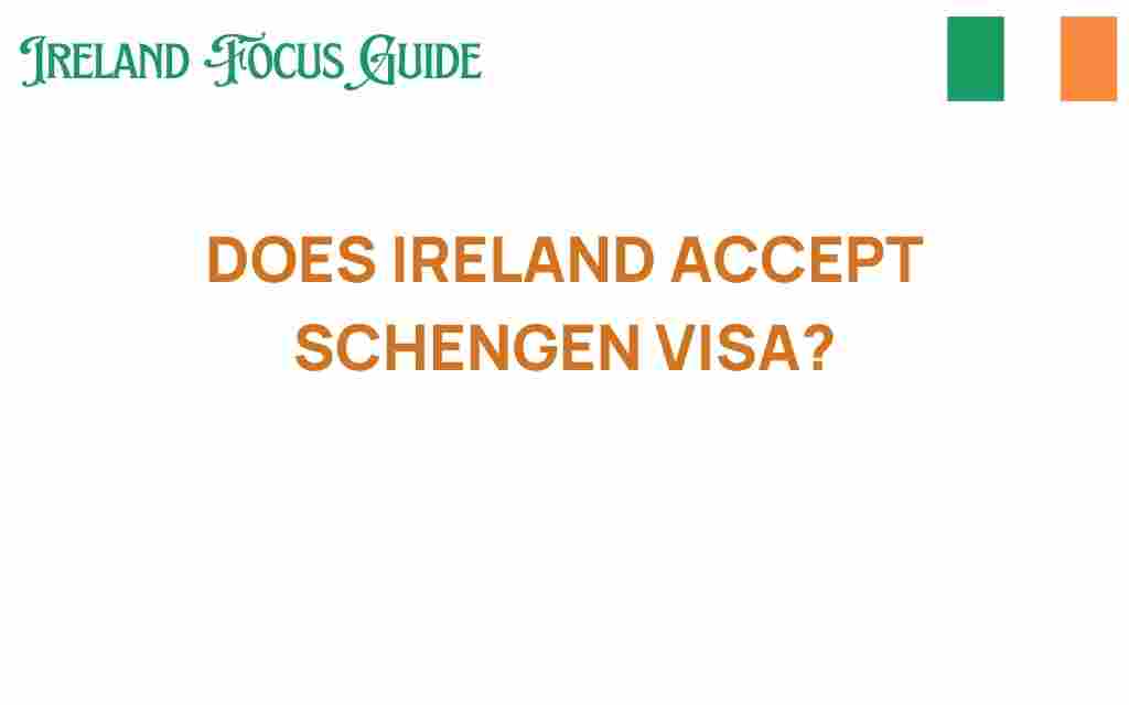 can-you-use-schengen-visa-visit-ireland