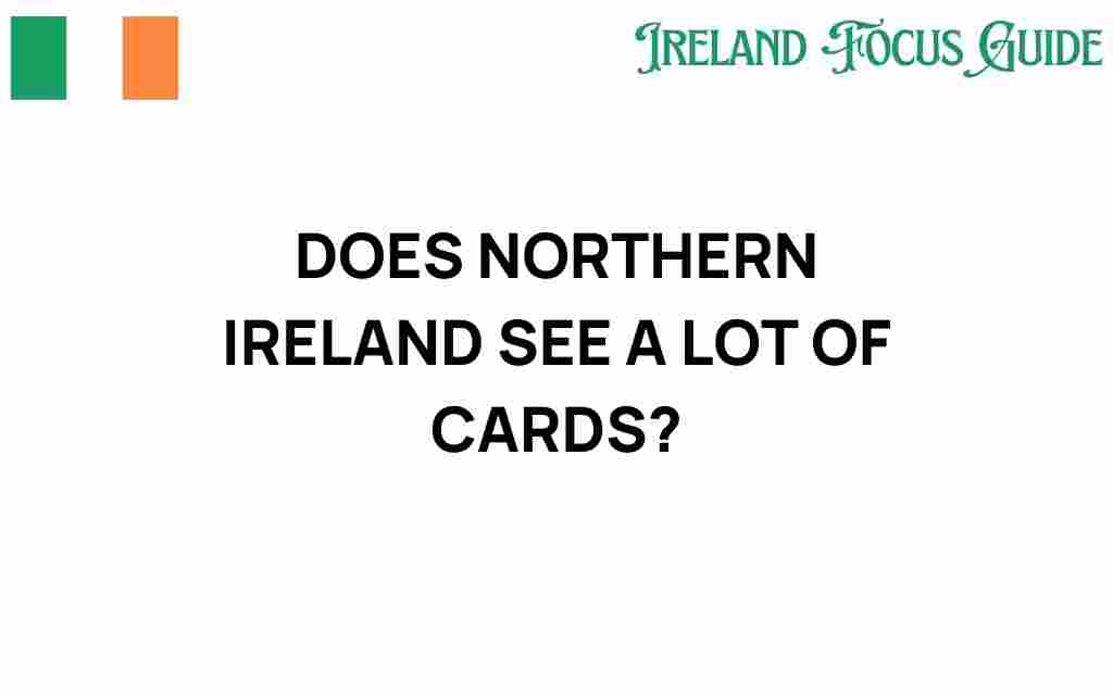does-northern-ireland-see-a-surge-in-cards