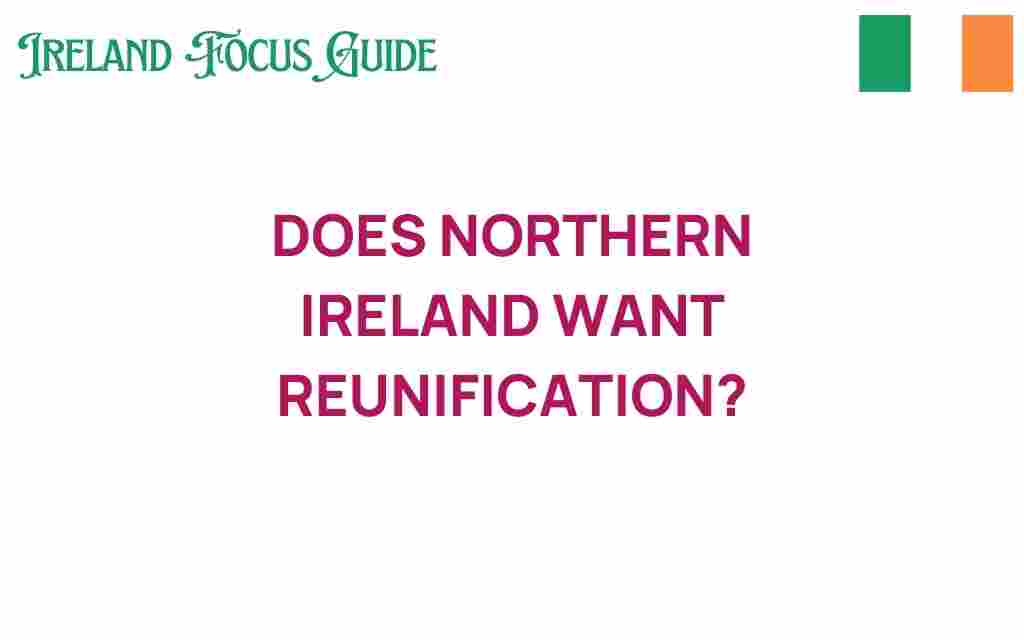 does-northern-ireland-want-reunification