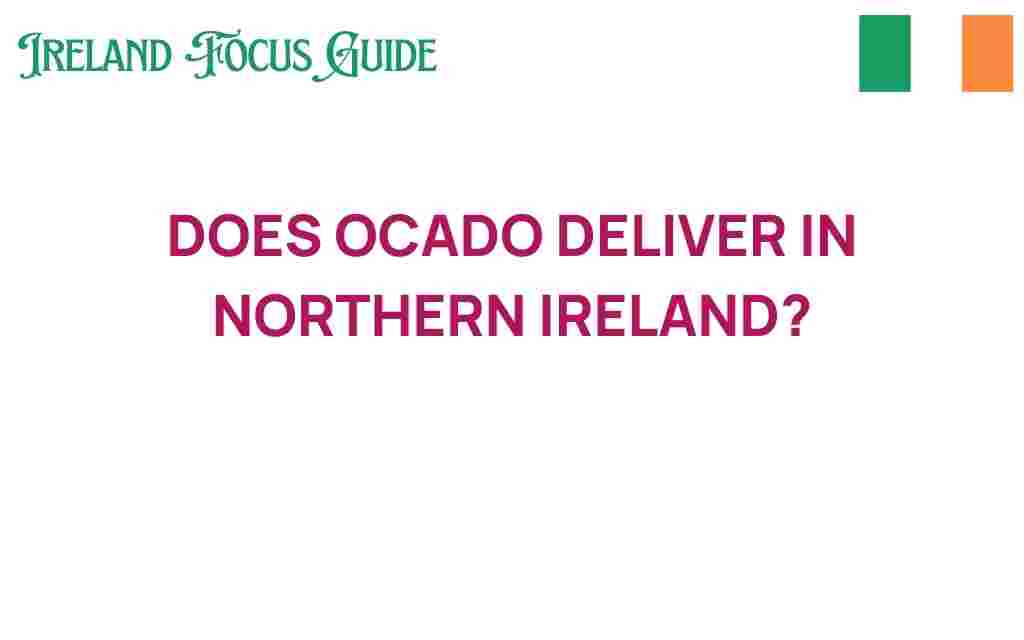 ocado-deliver-northern-ireland