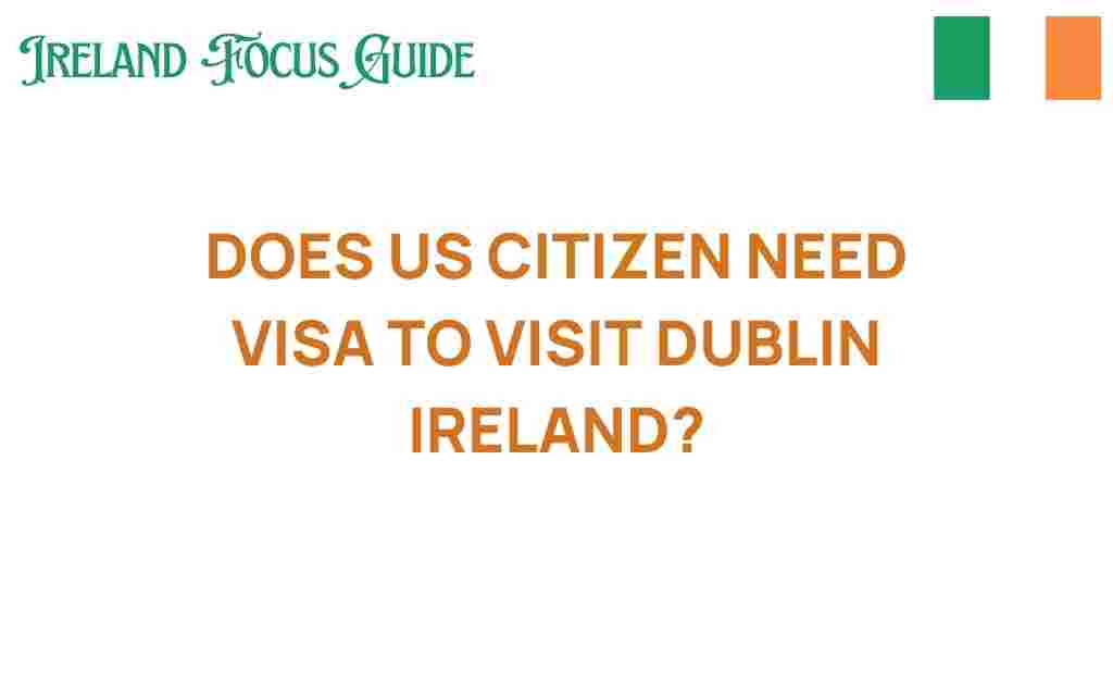 us-citizen-visa-dublin-ireland