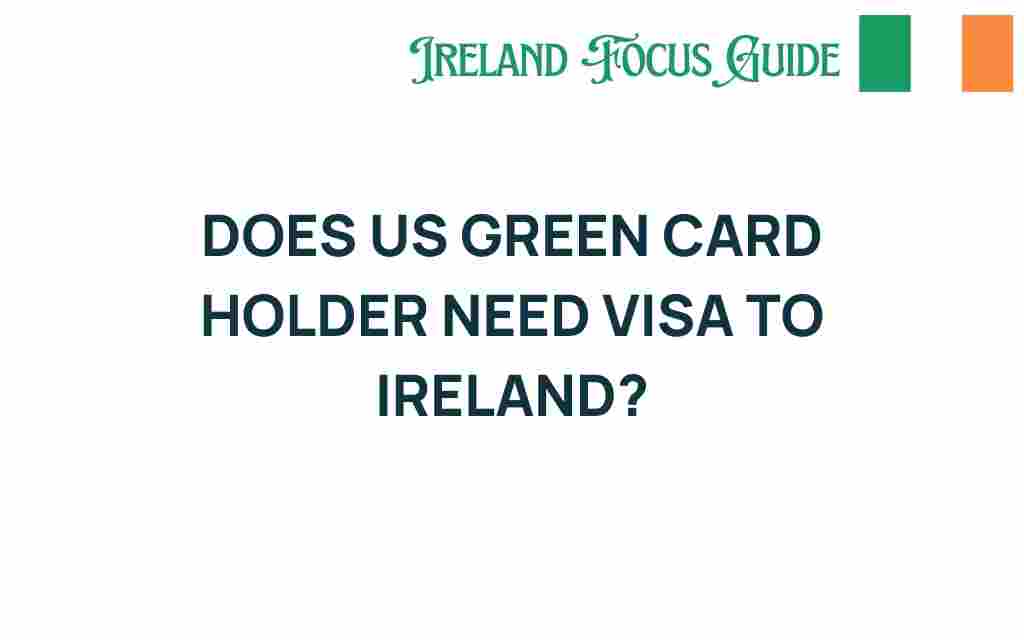 us-green-card-holders-visa-ireland