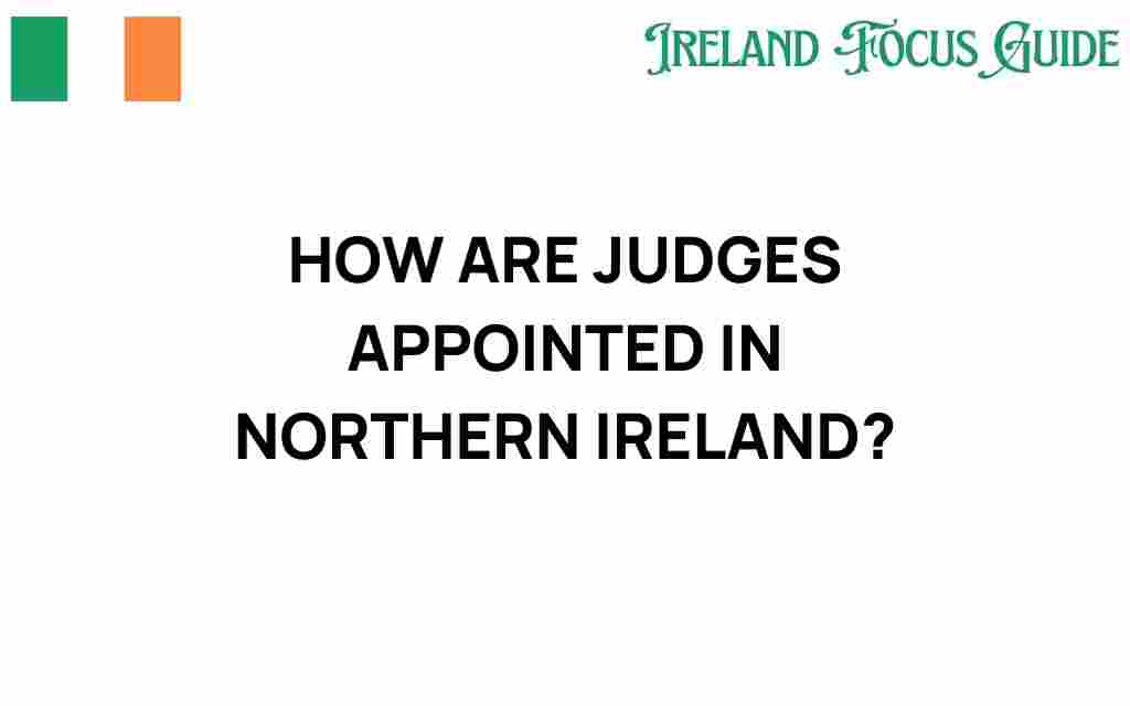 how-judges-are-appointed-northern-ireland