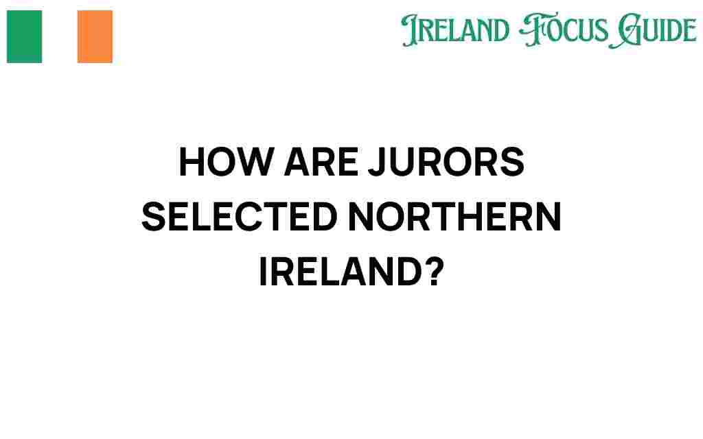 how-are-jurors-selected-northern-ireland