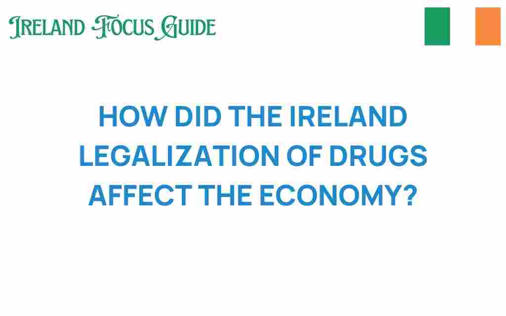 ireland-drug-legalization-economic-impact