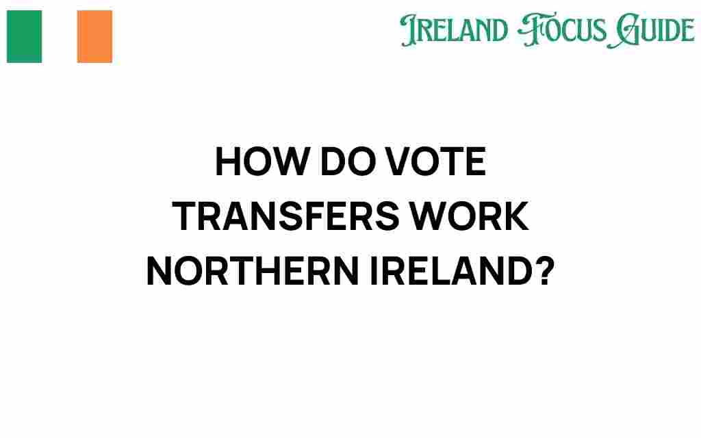 how-do-vote-transfers-work-northern-ireland