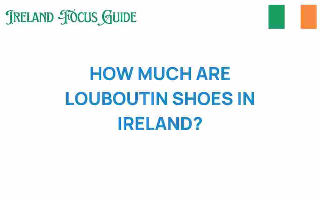 louboutin-shoes-cost-ireland