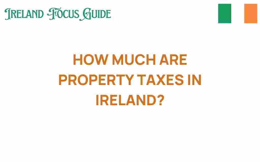 how-much-are-property-taxes-in-ireland