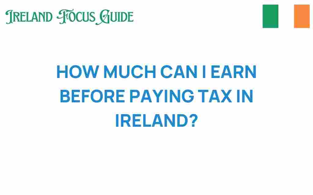 how-much-can-i-earn-before-paying-tax-ireland
