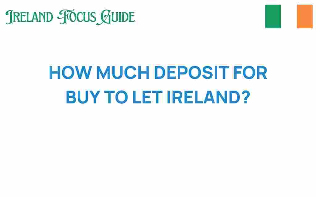 how-much-deposit-for-buy-to-let-ireland