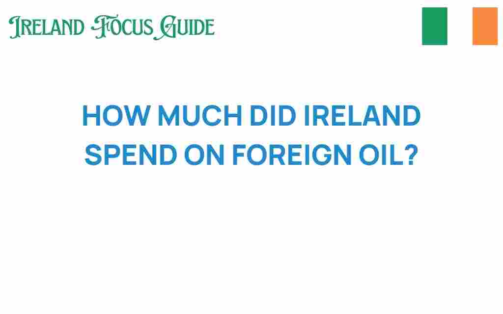 ireland-foreign-oil-spending