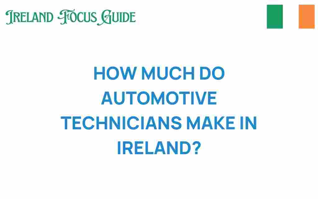 how-much-automotive-technicians-make-ireland