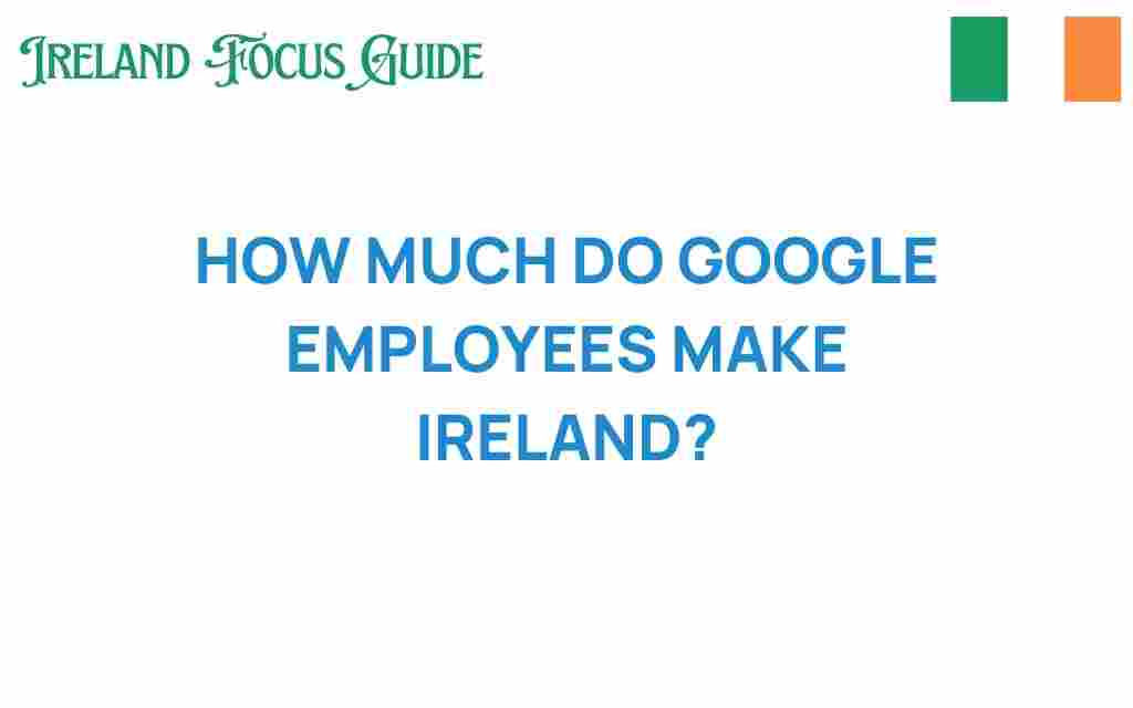 google-employees-salaries-ireland