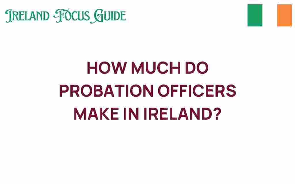 how-much-do-probation-officers-make-in-ireland