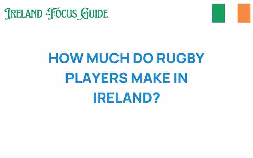 how-much-do-rugby-players-make-in-ireland