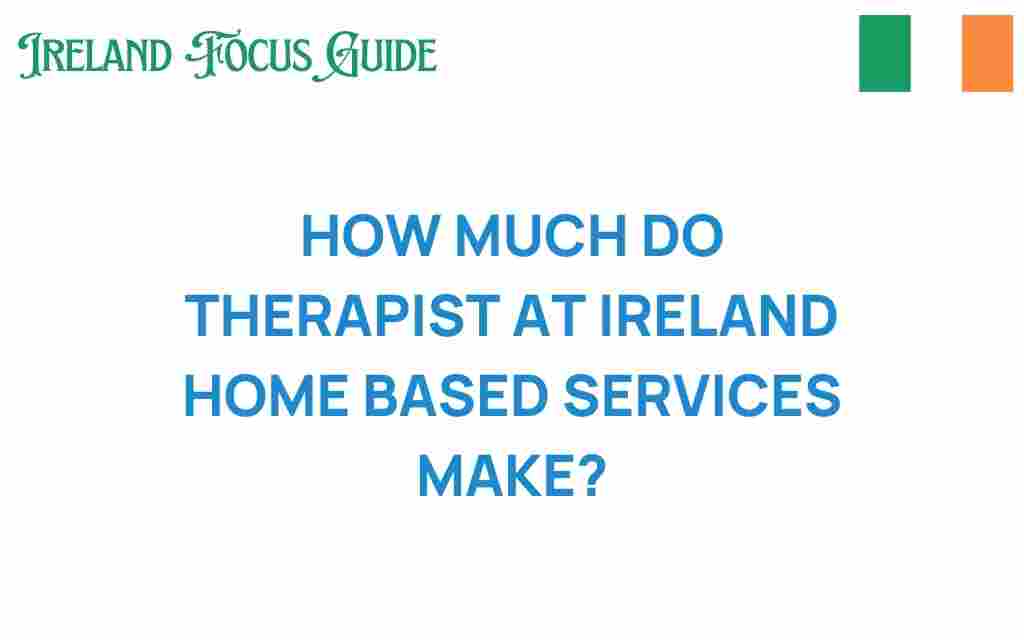 therapists-ireland-home-based-services-earnings