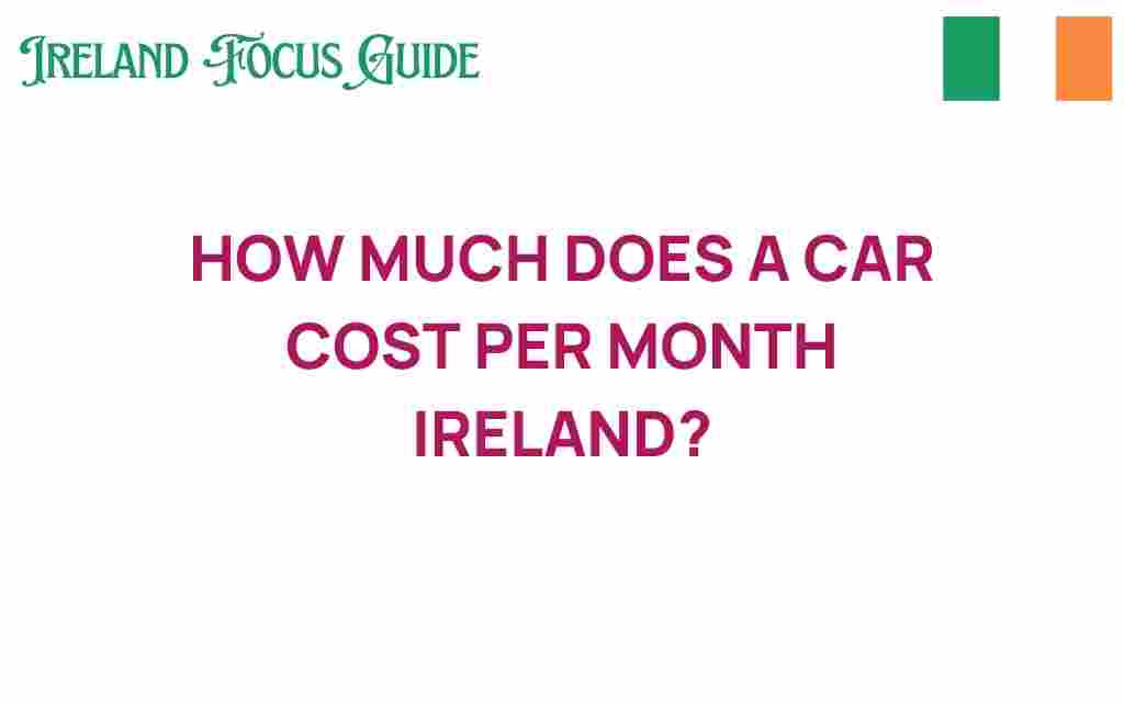 car-cost-per-month-ireland