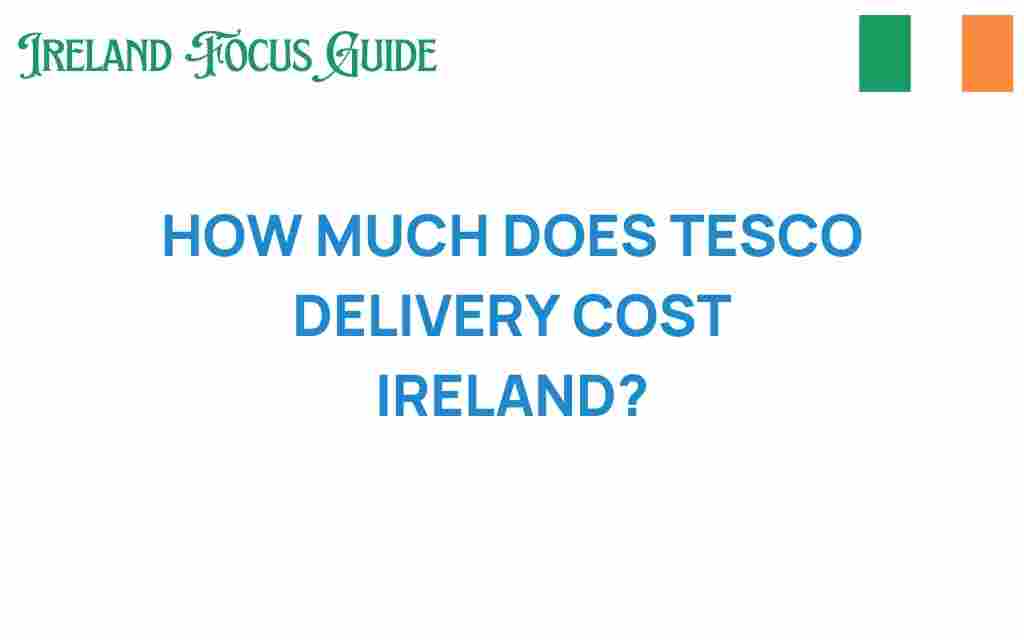 tesco-delivery-cost-ireland