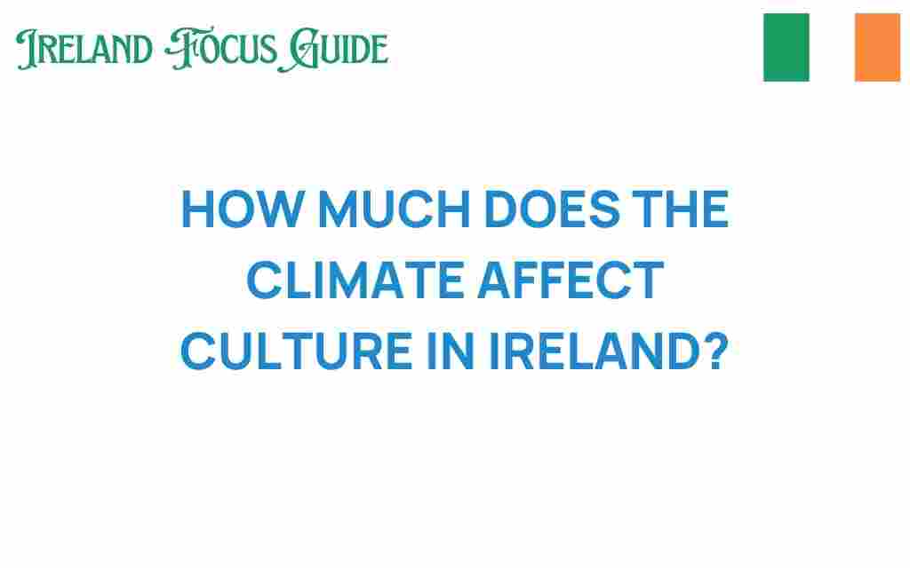 how-climate-affects-culture-ireland