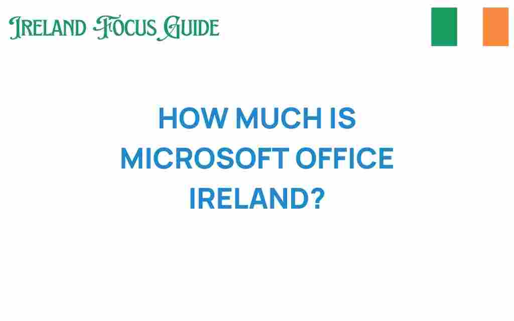microsoft-office-ireland-cost