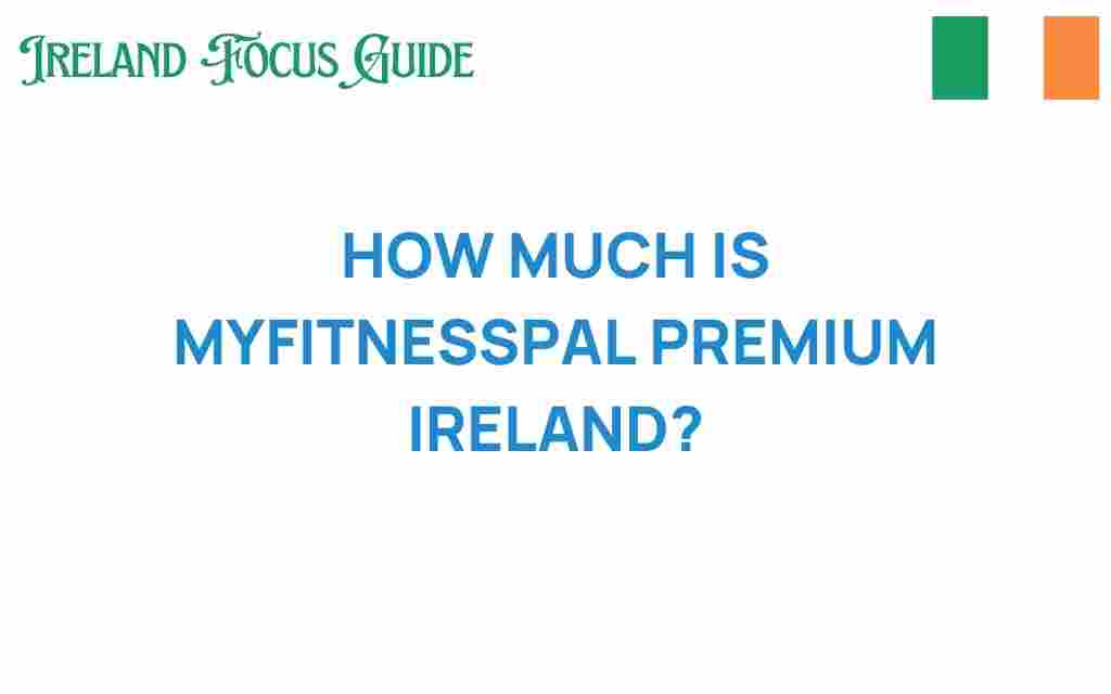 myfitnesspal-premium-cost-ireland